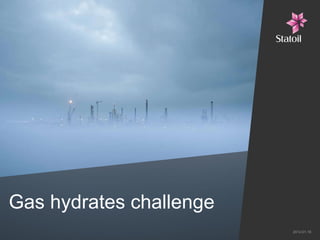 Gas hydrates challenge 2012-01-18 