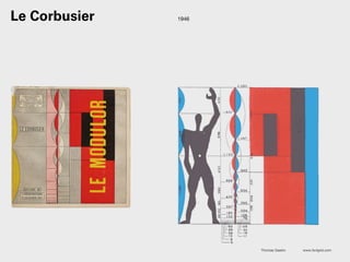 Thomas Gaskin www.3x4grid.com
1946Le Corbusier
 