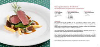 Rosa gebratenes Rindsfilet
auf Butterbohnen und gebackenen Schupfnudeln

Zutaten Filet:             Zutaten Schupfnudeln:                  Zutaten Bohnen:
•	 500 g Rindsfilet        •	 400 g Kartoffeln (mehlig)           •	 300 g grüne Bohnen
•	 Salz, Pfeffer           •	 2 Eigelb                            •	 Butter
•	 Gartenkräuter           •	 1 EL Butter                         •	 Salz, Pfeffer
•	 Öl                      •	 120 g Mehl
                           •	 Salz, Pfeffer
                           •	 Muskatnuß

Zubereitung:
Für die Schupfnudeln die Kartoffeln mit der Schale kochen und noch warmer schälen.
Auskühlen lassen. Die Kartoffeln passieren und mit den restlichen Zutaten einen glatten Teig
formen.
Kleine Stücke ausschneiden und mit den Handflächen „Schupfen“ formen. Die Schupfnudeln
einfrieren. Kurz vor dem servieren in heißem Öl ausbacken.

Für die Butterbohnen die Bohnen putzen und zuschneiden, in Salzwasser kochen und in
zerlassener Butter schwenken. Mit Salz und Pfeffer abschmecken.

Das Rindsfilet von allen Sehnen befreien und in 4 gleich große Stücke portionieren. Mit Salz,
Pfeffer, Olivenöl und den gehackten Gartenkräutern marinieren. In einer heissen Pfanne mit
Öl beidseitig auf den Punkt anbraten. Die Pfanne vom Herd nehmen und das Fleisch am Rand
etwas ruhen lassen.

Das Rinderfilet auf den Butterbohnen mit gebackenen Schupfnudeln servieren.


                                                                                                29
 