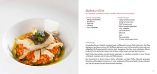 Steinbuttfilet
auf einem Tomatenrisotto und frischen Artischocken

Zutaten Steinbuttfilet:                      Zutaten Risotto:
•	 400 g Steinbuttfilet                      •	 150 g Rundkornrisotto
•	 Knoblauch                                 •	 500 g Gemüsebrühe
•	 Petersilie                                •	 1 EL Tomatenmark
•	 Olivenöl                                  •	 200 g Tomaten gewürfelt
•	 Salz und Pfeffer                          •	 30 g Zwiebeln
                                             •	 50 ml Weißwein
                                             •	 Olivenöl
                                             •	 Salz
                                             •	 Parmesankäse
                                             •	 2 Stück Artischocken frisch

Zubereitung:
Für das Risotto den Zwiebel schneiden und mit Olivenöl in einem Topf andünsten. Den Reis
dazugeben und kurz anrösten. Mit Weißwein ablöschen und mit Gemüsefond nach und nach
aufgießen. Die Tomatenwürfeln und das Mark dazugeben. Den Reis unter ständigem Rühren
bissfest 20 min. einkochen lassen. Zum Schluss mit Parmesan und Salz abschmecken.
Die Artischocken schälen und die Herzen gut putzen. In Scheiben schneiden, in einer Pfanne
in Olivenöl anziehen und mit Salz und Pfeffer würzen.
Den Steinbutt in 4 gleich schwere Stücke schneiden, mit Salz, Pfeffer, Olivenöl, gehackter
Petersilie und Knoblauch marinieren. In einer vorgeheizten Pfanne auf beiden Seiten anbraten
und auf dem Risotto mit den Artischocken anrichten.



                                                                                               35
 
