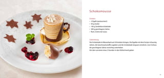 Schokomousse

Zutaten:
•	 2 Eigelb (pasteurisiert)
•	 50 g Zucker
•	 100 g Zartbitterschokolade
•	 300 g geschlagene Sahne
•	 Rum, Creme de Cacao



Zubereitung:
Die Schokolade im Wasserbad zum Schmelzen bringen. Die Eigelbe mit dem Zucker schaumig
rühren, die Geschmacksstoffe zugeben und die Schokolade langsam einrühren. Zum Schluss
die geschlagene Sahne vorsichtig unterheben.
Vor dem servieren etwa 3 Stunden in den Kühlschrank geben




                                                                                         43
 