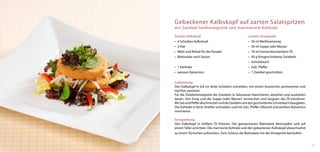 Gebackener Kalbskopf auf zarten Salatspitzen
mit Zwiebel-Senfvinaigrette und mariniertem Kohlrabi

Zutaten Kalbskopf:                                   Zutaten Vinaigrette:
•	 4 Scheiben Kalbskopf                              •	   30 ml Weißweinessig
•	 2 Eier                                            •	   30 ml Suppe oder Wasser
•	 Mehl und Brösel für die Panade                    •	   70 ml Sonnenblumenkern-Öl
•	 Blattsalate nach Saison                           •	   40 g feingeschnittene Zwiebeln
                                                     •	   Schnittlauch
•	 1 Kohlrabi                                        •	   Salz, Pfeffer
•	 weissen Balsamico                                 •	   1 Zwiebel geschnitten


Zubereitung:
Den Kalbskopf in 0,8 cm dicke Scheiben schneiden, mit einem Ausstecher portionieren und
nachher panieren.
Für die Zwiebelvinaigrette die Zwiebeln in Salzwasser blanchieren, abseihen und auskühlen
lassen. Den Essig und die Suppe (oder Wasser) vermischen und langsam das Öl einrühren.
Mit Salz und Pfeffer abschmecken und die Zwiebeln und den geschnittenen Schnittlauch dazugeben.
Die Kohlrabi in feine Streifen schneiden und mit Salz, Pfeffer Olivenöl und weißem Balsamico
marinieren.

Fertigstellung:
Den Kalbskopf in heißem Öl fritieren. Die gewaschenen Blattsalate kleinzupfen und auf
einem Teller anrichten. Die marinierte Kohlrabi und den gebackenen Kalbskopf abwechselnd
zu einem Türmchen aufstocken. Zum Schluss die Blattsalate mit der Vinaigrette beträufeln.


                                                                                                  13
 
