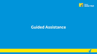 Guided Assistance
 