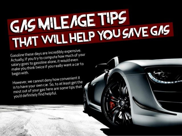 gas mileage tips that will help you save gas gasoline milage