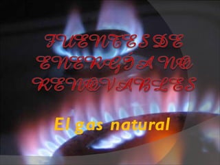 El gas natural 