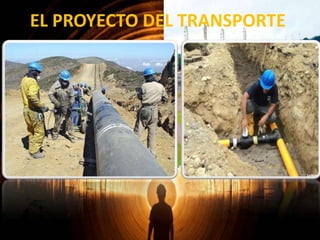 EL PROYECTO DEL TRANSPORTE

 