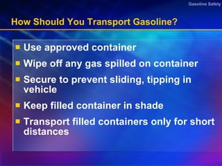 Gasoline safetypowerpointpresentation | PPT