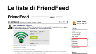 Le liste di FriendFeed
 
