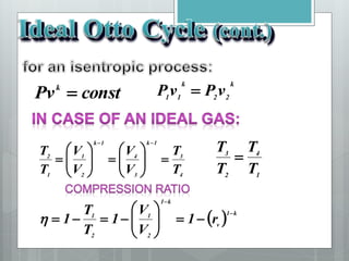 const
Pvk

k
2
2
k
1
1
v
P
v
P 
4
3
1
k
3
4
1
k
2
1
1
2
T
T
V
V
V
V
T
T





















  k
1
v
k
1
2
1
2
1
r
1
V
V
1
T
T
1

















1
4
2
3
T
T
T
T

 