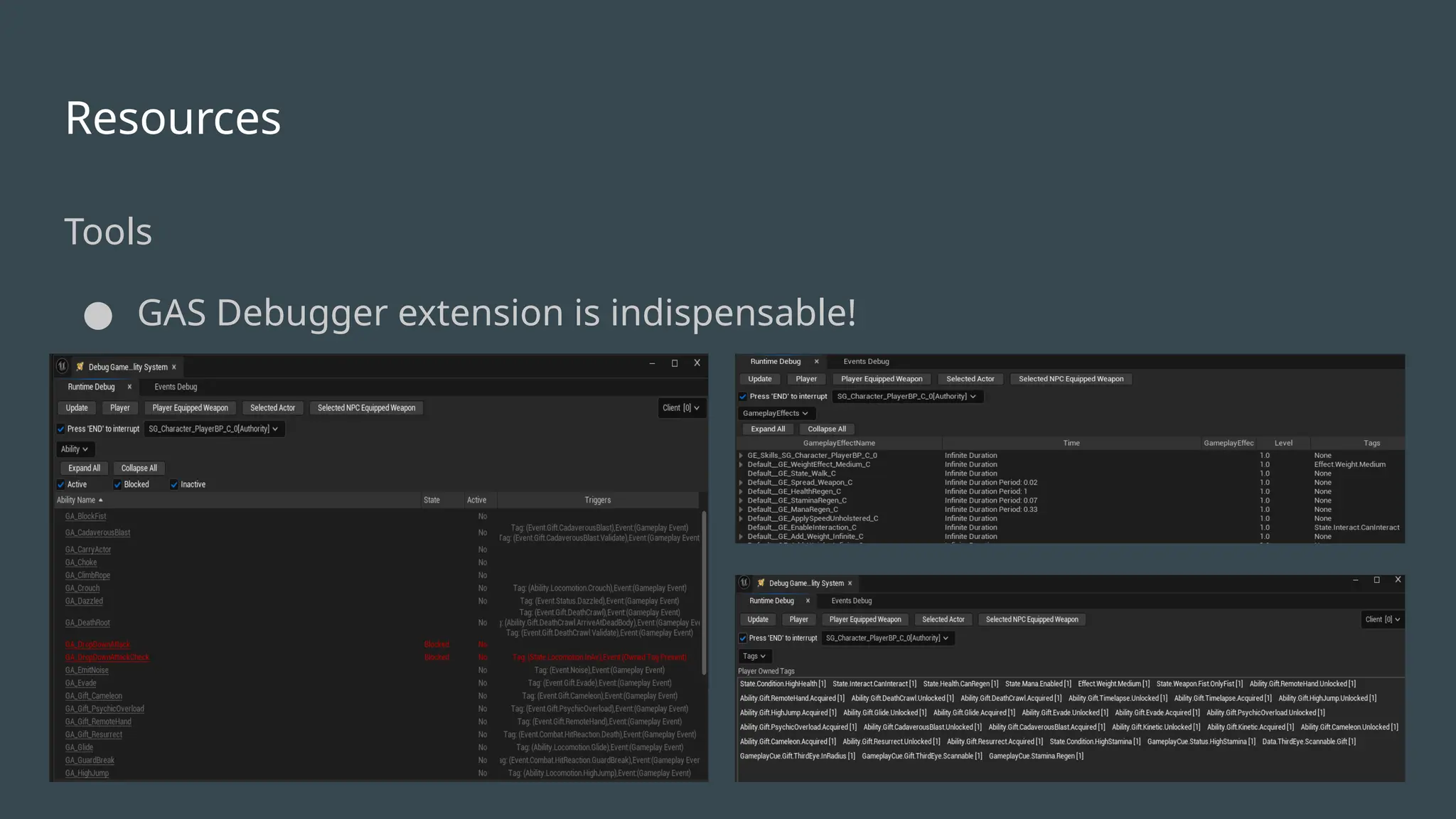 Resources
Tools
● GAS Debugger extension is indispensable!
 