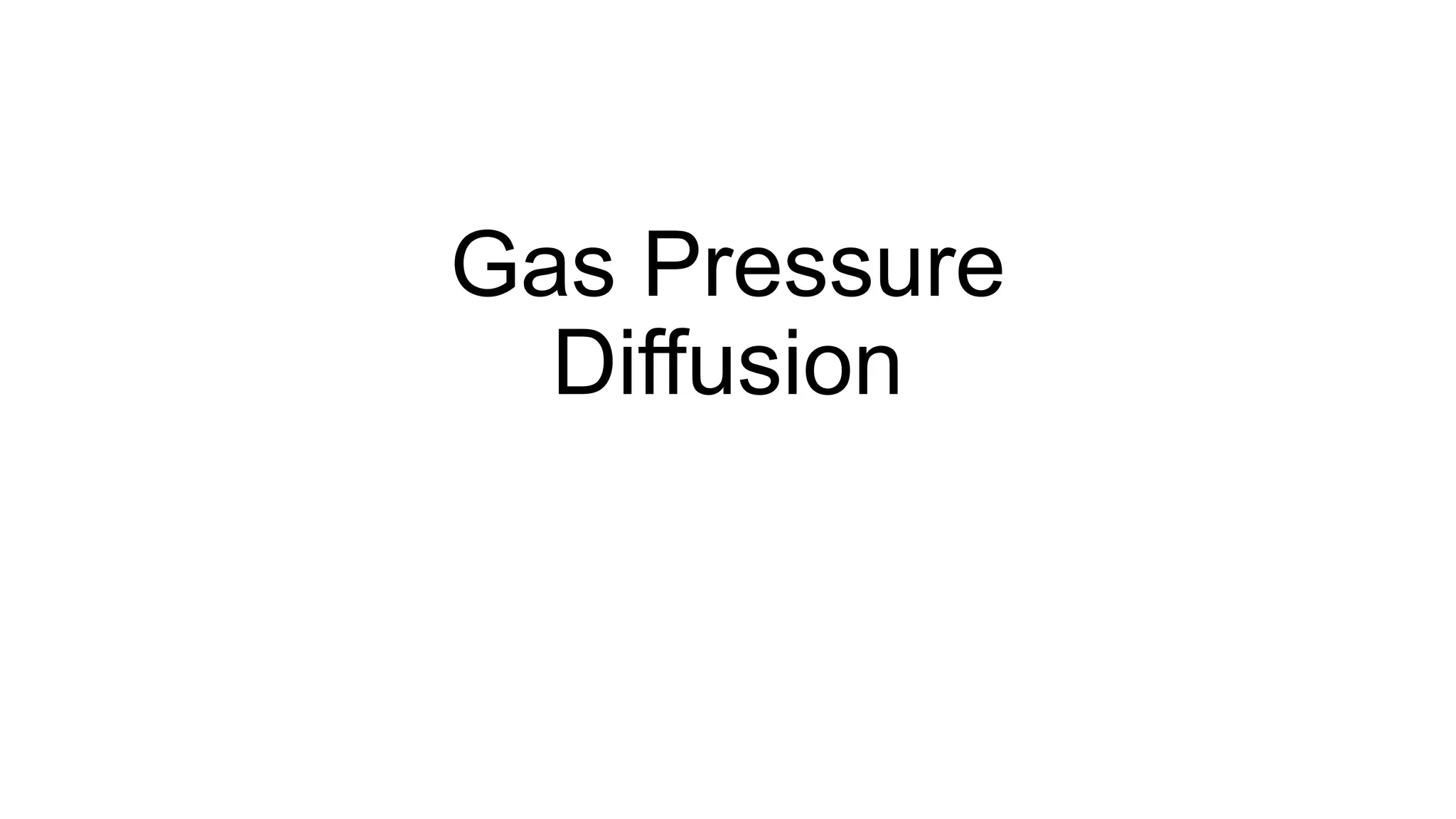 Gas Pressure and Diffusion for lower secondary physics | PPTX