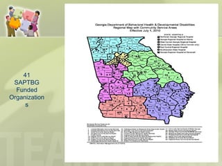 41
SAPTBG
Funded
Organization
s
 