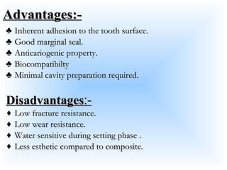Advantages and disadvantages of glass ionomer cement discount