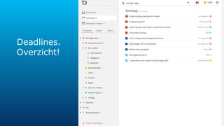 Deadlines. 
Overzicht! 
 