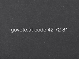 govote.at code 42 72 81 
 