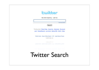 Twitter Search
 