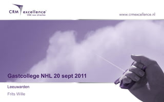 Gastcollege NHL 20 sept 2011
Leeuwarden
Frits Wille
 
