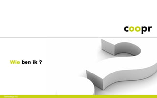 Wie ben ik ?




Gastcollege VU
 