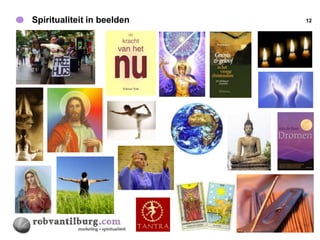 Spiritualiteit in beelden   12
 