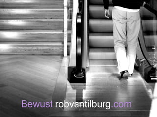 36




Bewust robvantilburg.com
 