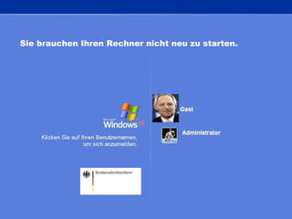 Sie brauchen Ihren Rechner nicht neu zu starten.  