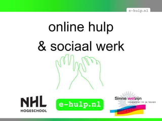 online hulp  & sociaal werk 