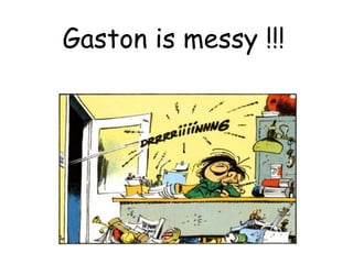 Gaston ismessy !!! 