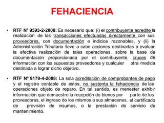 • RTF Nº 9593-2-2008: Es necesario que: (i) el contribuyente acredite la
realización de las transacciones efectuadas direc...
