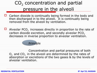 Pco2 In Neonate GAS TRANSPORT- NEONATAL VENTILATION HASSAN-2023.pptx
