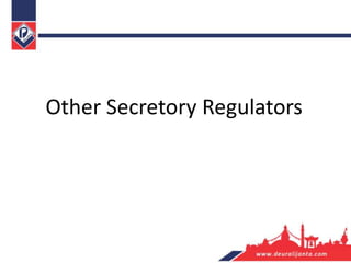 Other Secretory Regulators
 