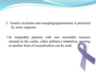 Linitisplastica "leather-flask" appearing stomachThe tumor tend to infiltrate the submucosa and muscularispropria, superficial mucosal biopsies may be falsely negative.Computed Tomograohy (CT)It is widely used for tumor staging.