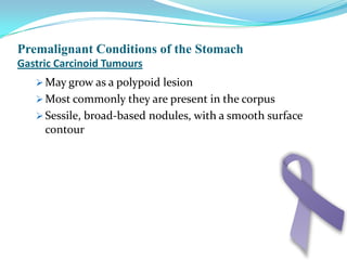 	They primarily occur in the antrum