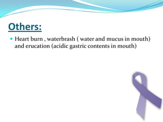 Most cases have been reported following Billroth II gastroenterostomy