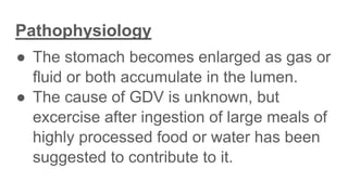 GASTRIC DILATATION AND VOLVULUS IN DOGS.pptx