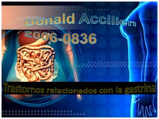 BenzotriptFuncion de la GastrinaJosé M. Núñez 2008-0277