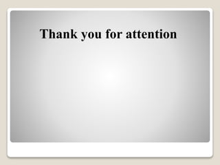 Thank you for attention
 