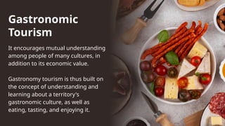 Chapter 1 Introduction To Gastronomic Tourism Pptx
