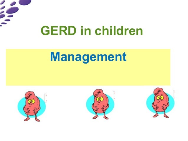 Gastro Esophageal Reflux Disease (GERD) in children