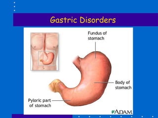 Gastric Disorders 