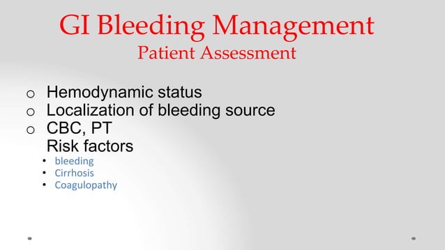 Gastrointestinal bleeding by kk | PPT