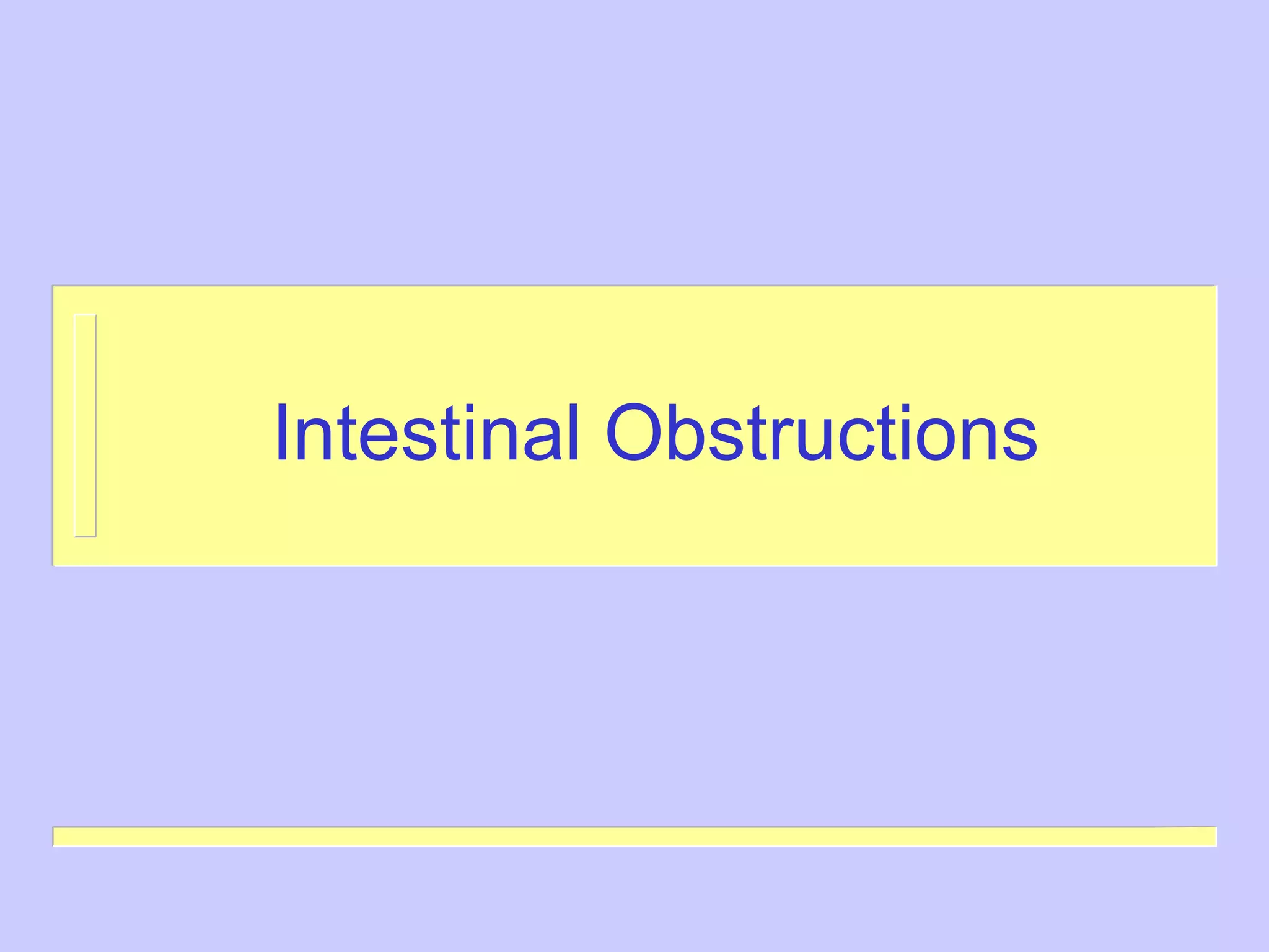 Intestinal   Obstructions 
