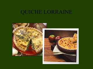 QUICHE LORRAINE 