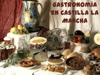 Gastronomía en Castilla la Mancha 