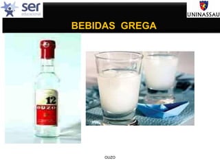 BEBIDAS GREGA
OUZO
 