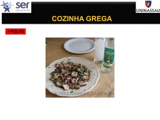 COZINHA GREGA
POLVO
 