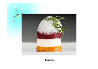 Espumas	
  
 