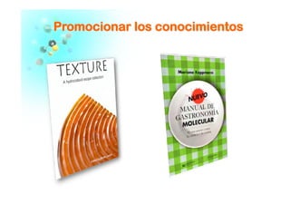 PPrroommoocciioonnaarr llooss ccoonnoocciimmiieennttooss
 