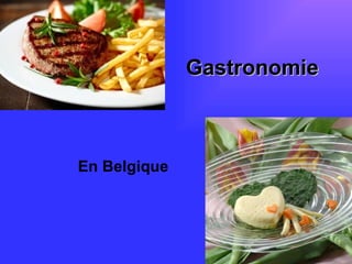 Gastronomie



En Belgique
 