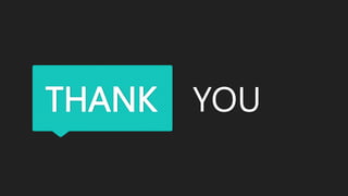 THANK YOU
 