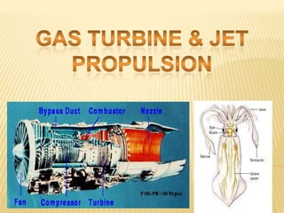 Gas Turbine And Jet Propulsion Ppsx Gas Turbine And Jet Propulsion Ppsx